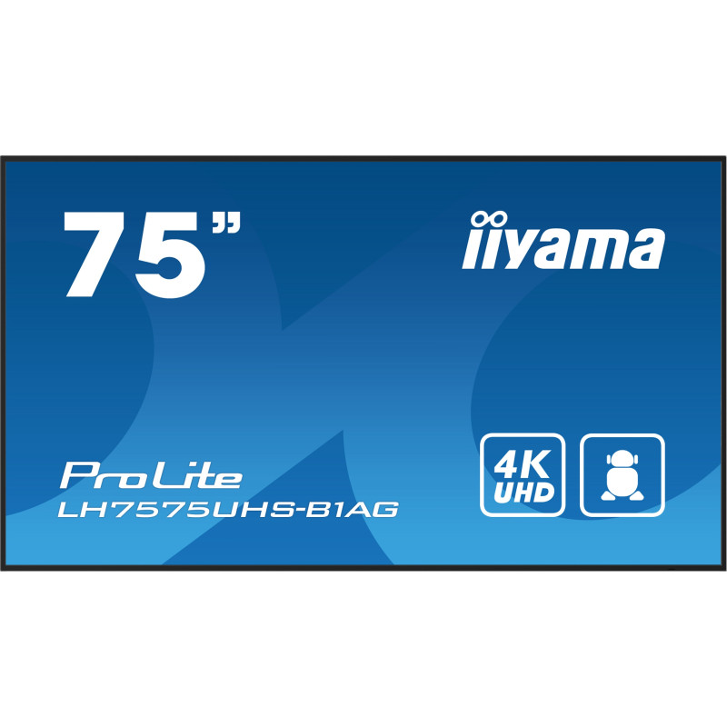 75'' iiyama LH7575UHS-B1AG: IPS, 4K, 24/7, Android 11